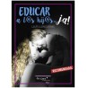 Libro *Educar a l@s hij@s... ¡ya!* de Lluís Llongueras