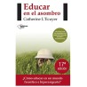 Portada del libro Educar en el asombro de Catherine L'Ecuyer – Plataforma Editorial