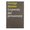 Llibre La poesia del pensament de George Steiner - Editorial Arcàdia