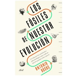 Libro Los fósiles de nuestra evolución de Antonio Rosas - Editorial Ariel
