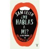Libro ¿Me hablas a mí? La retórica, de Aristóteles a Obama de Sam Leith - Editorial Taurus