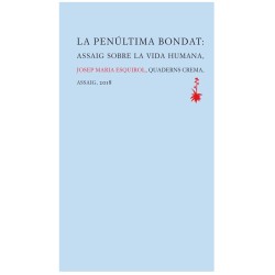 Llibre La penúltima bondat de Josep Maria Esquirol - Quaderns Crema
