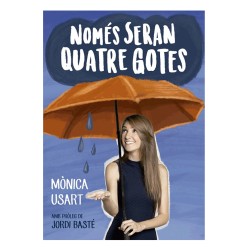 Llibre Només seran quatre gotes - Mònica Usart i Àlex Santaló - Editorial Bridge