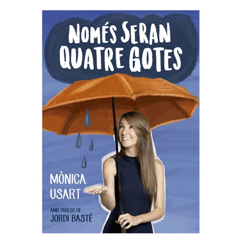 Llibre Només seran quatre gotes - Mònica Usart i Àlex Santaló - Editorial Bridge