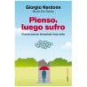 Pienso, luego sufro – Giorgio Nardone y Giulio De Santis (Ediciones Paidós)