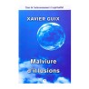 Malviure d'il·lusions – Xavier Guix García (Ediciones B)