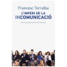 L'imperi de la incomunicació – Francesc Torralba Roselló
