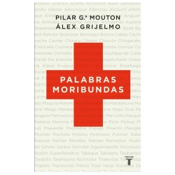 Palabras moribundas – Pilar...