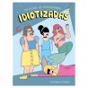 Libro Idiotizadas de Moderna de Pueblo, cómic feminista divertido sobre relaciones y estereotipos