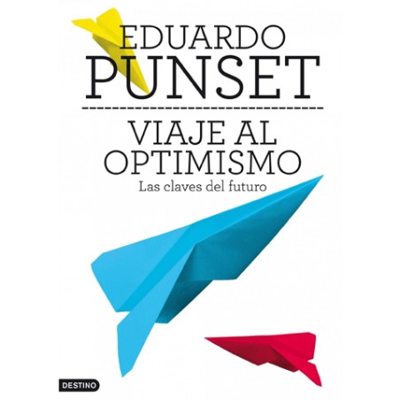 9788423345663 . VIAJE AL OPTIMISMO. Eduardo Punset.