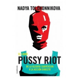 PUSSY RIOT. Nadya Tolokonnikova