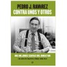 CONTRA UNOS Y OTROS. Pedro J. Ramírez. 9788490602201