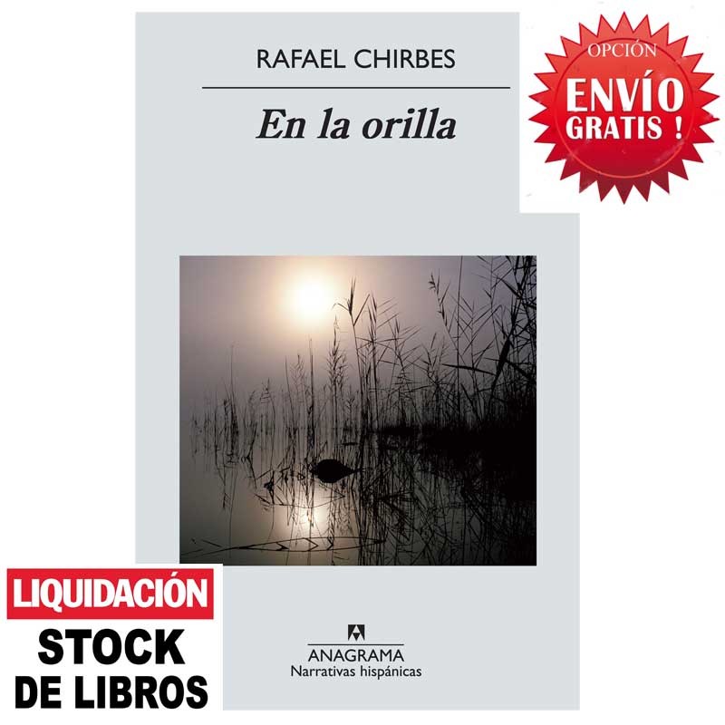 EN LA ORILLA. Rafael Chirbes. 9788433997593